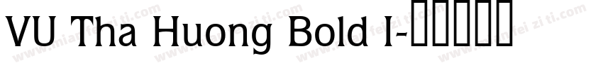 VU Tha Huong Bold I字体转换